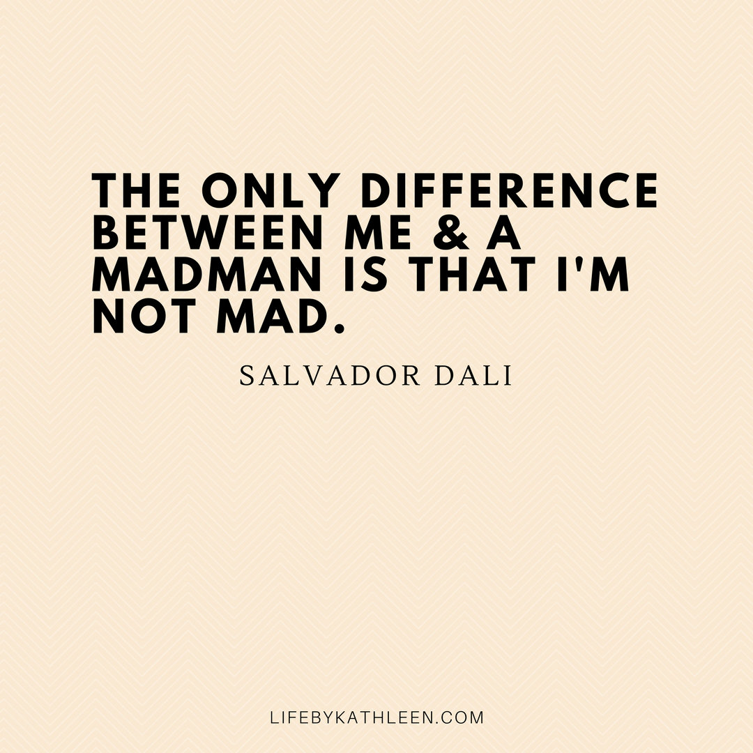 The only difference between me & a madman is that I'm not mad - Salvador Dali #quotes #dali #salvadordali #mad #surrealism #art