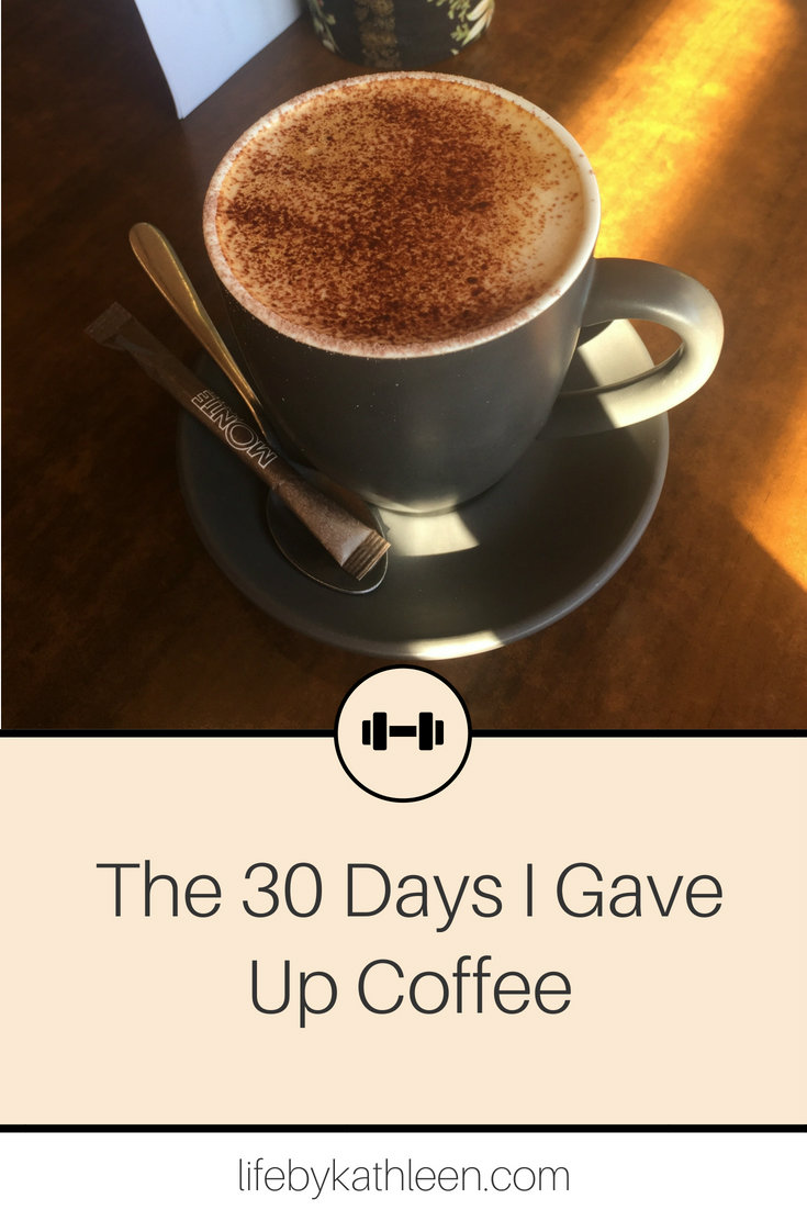 cappuccino text overlay The 30 Days I Gave Up Coffee