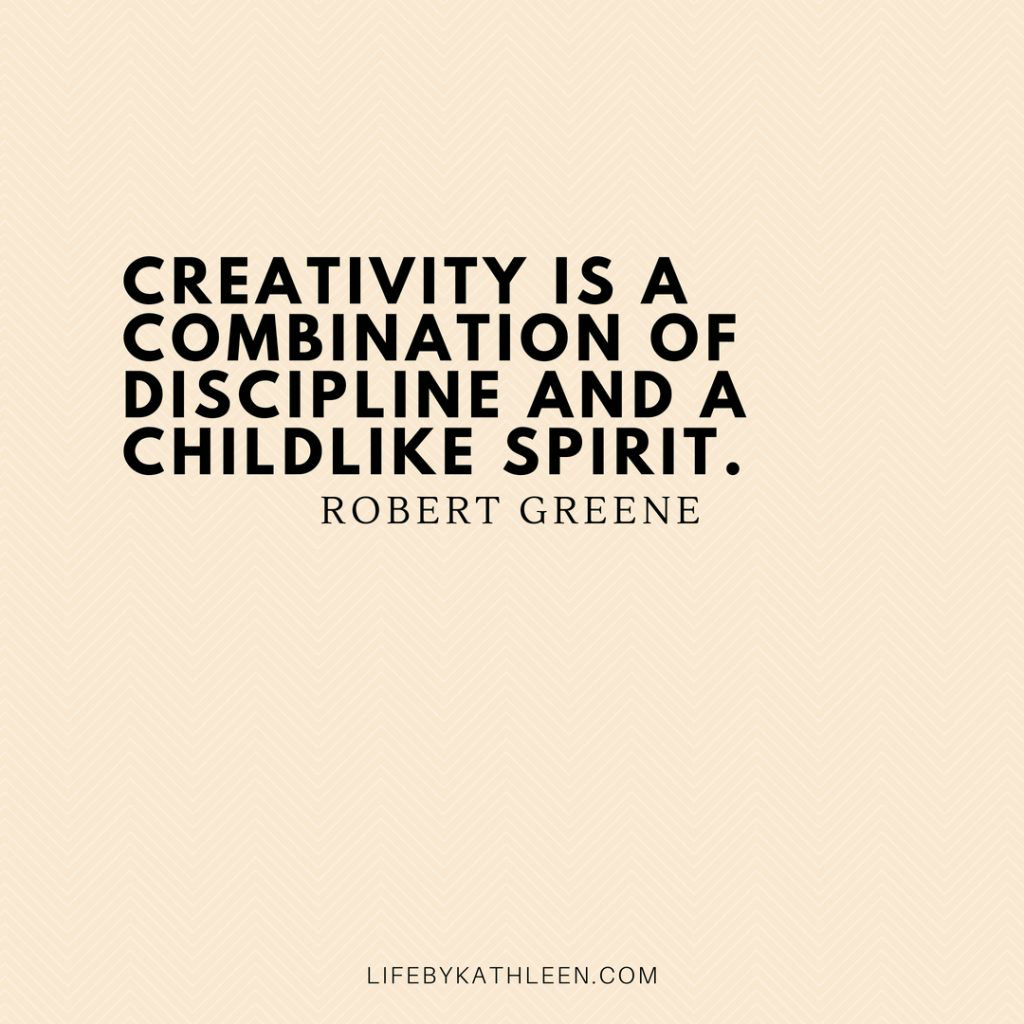 Creativity is a combination of discipline and a childlike spirit - Robert Greene