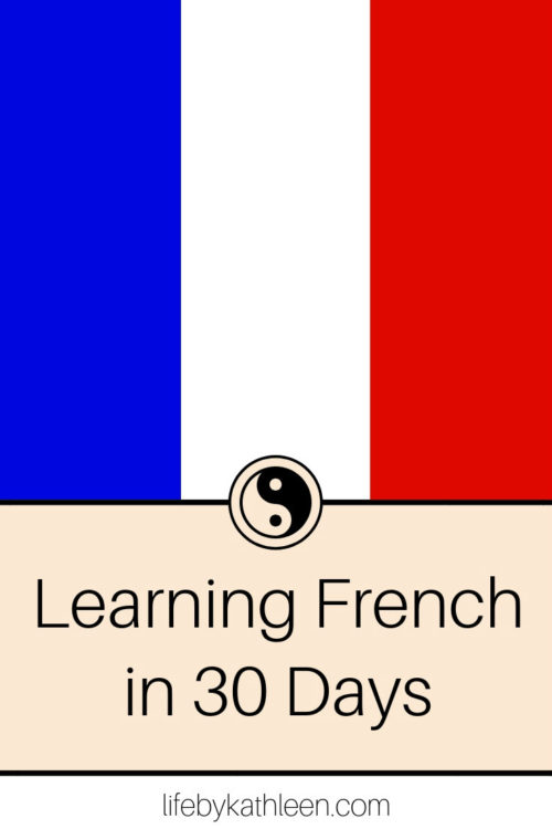 30 Days of French - Life By Kathleen