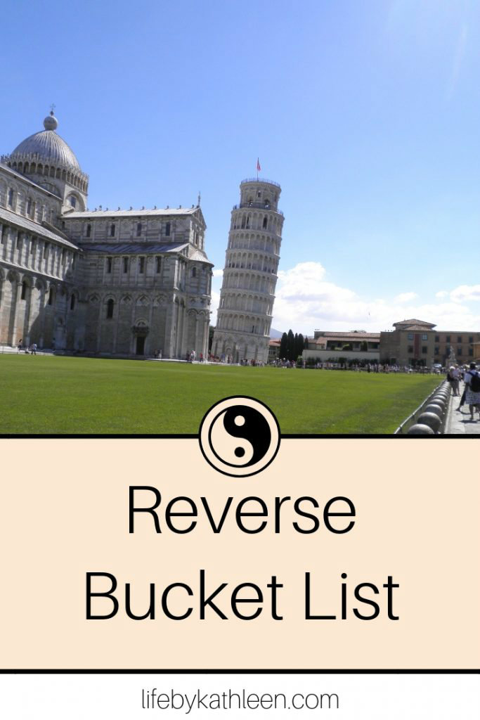 leaning tower of Pisa text overlay: Reverse Bucket List