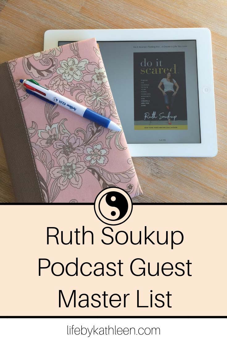 Ruth Soukup Podcast Guest Master List
