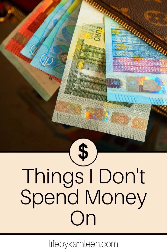 Things I don't spend money on