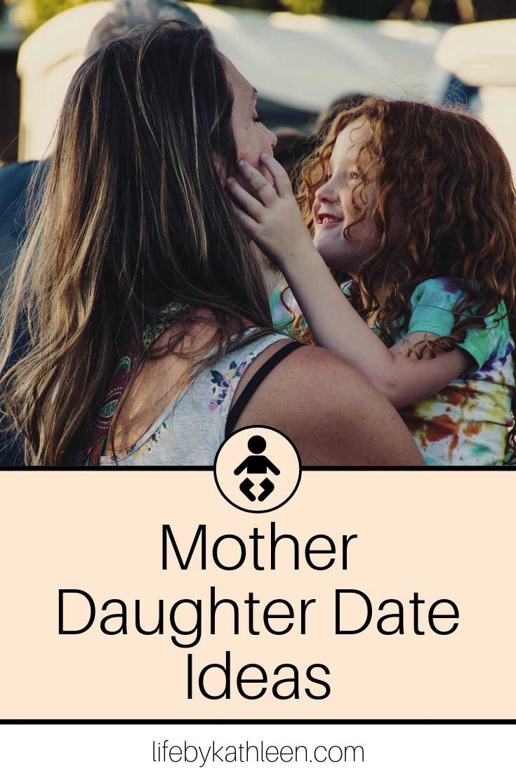 Mother Daghter Date Ideas