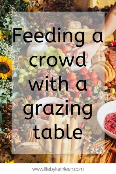 How to Make a Grazing Table for 40 People + PRINTABLE list