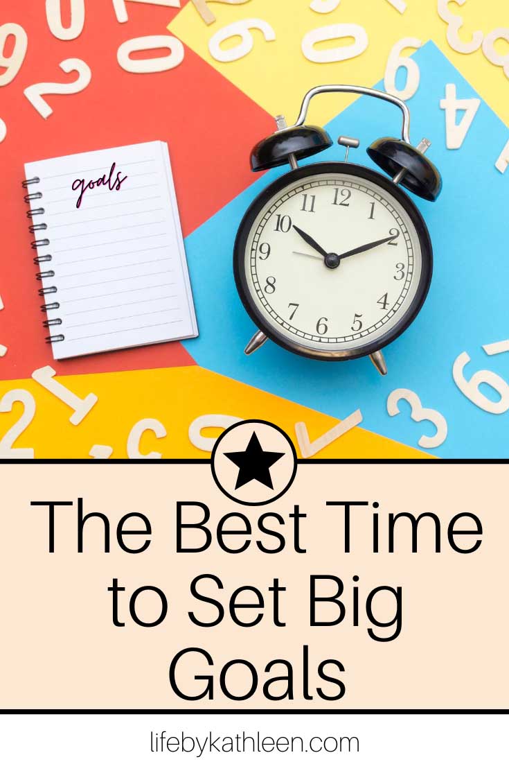 the best time to set big goals
