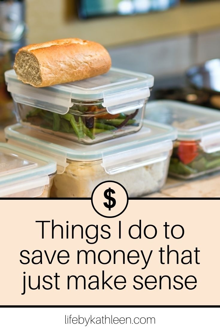 Things I do to save money that just make sense